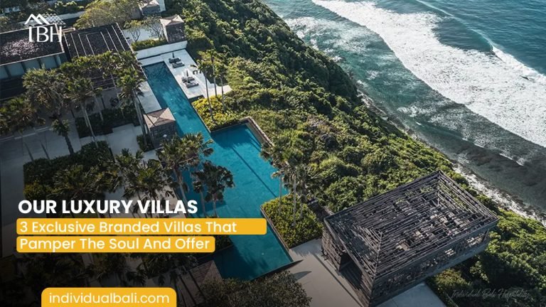 3 Exclusive Branded Villas That Pamper The Soul And Offer Unforgettable Luxury