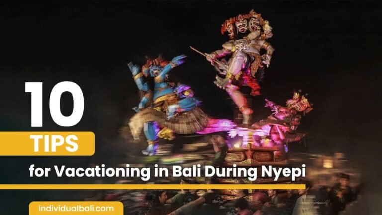 10 Tips for Vacationing in Bali During Nyepi