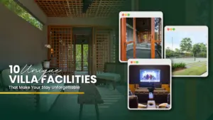 10 Unique Villa Facilities That Make Your Stay Unforgettable